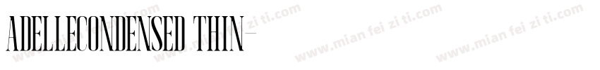 AdelleCondensed Thin字体转换